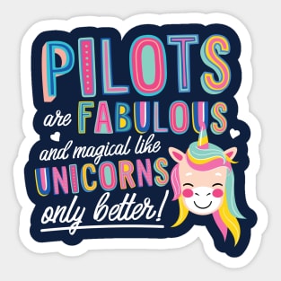 Pilots are like Unicorns Gift Idea Sticker